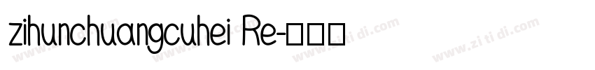 zihunchuangcuhei Re字体转换